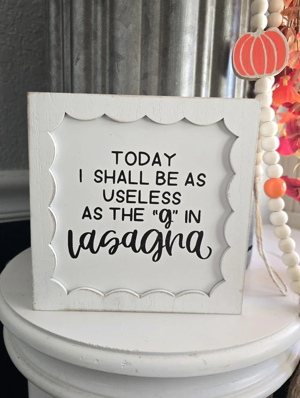 Hobby Lobby White Wooden Quote Sign with Black Lettering